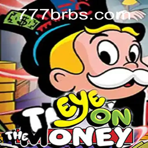 EyeOnTheMoney: A Thrilling Twist on Financial Gaming with 777 BR
